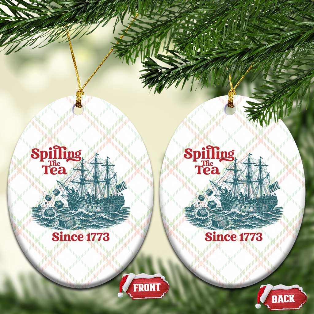 Spilling The Tea Since 1773 Ceramic Ornament American History Gift