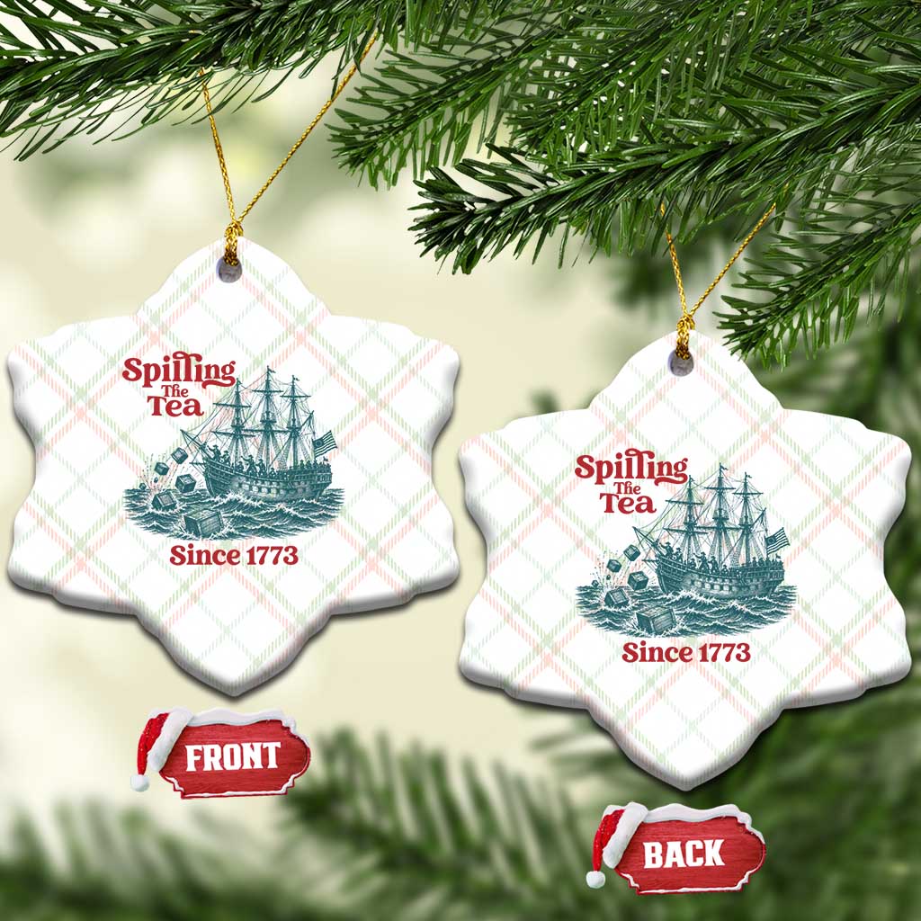 Spilling The Tea Since 1773 Ceramic Ornament American History Gift
