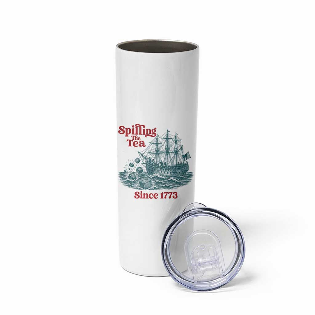 Spilling The Tea Since 1773 Skinny Tumbler American History Gift