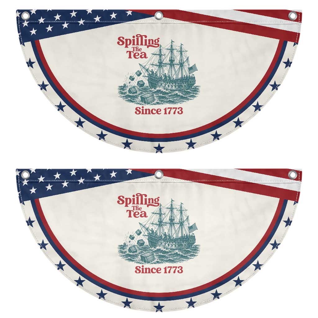 Spilling The Tea Since 1773 Patriotic Fan Flag American History Gift