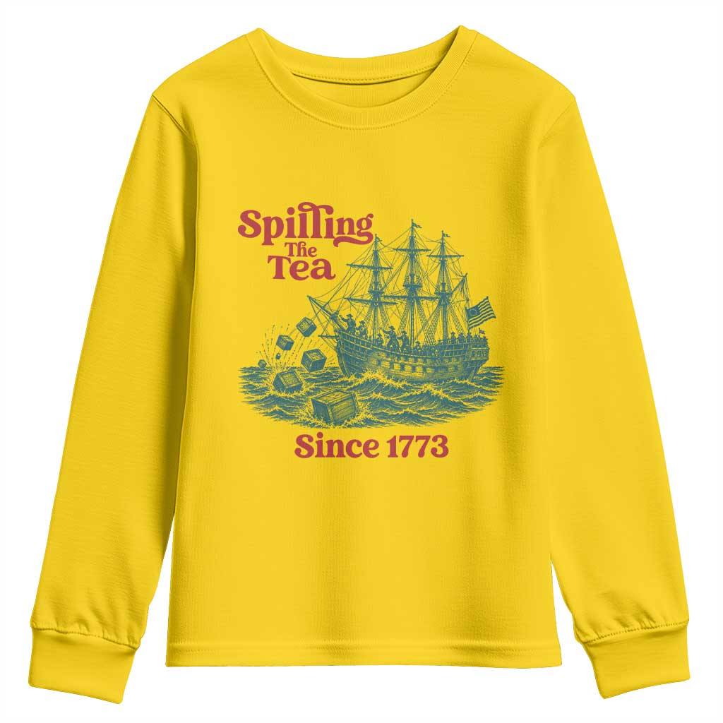 Spilling The Tea Since 1773 Youth Sweatshirt American History Gift