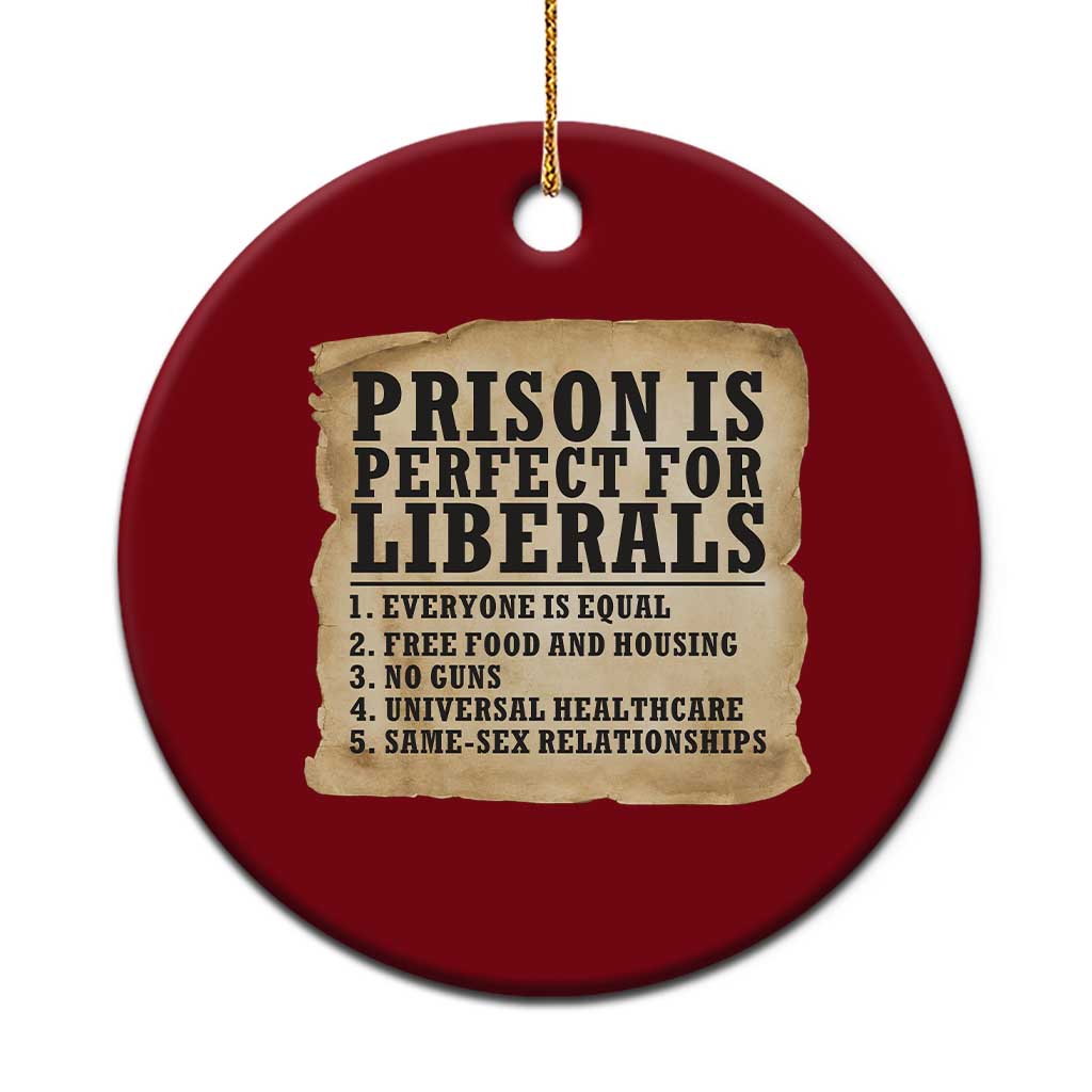 Vintage Prison Is Perfect For Liberals Ceramic Ornament Funny Political Graphic