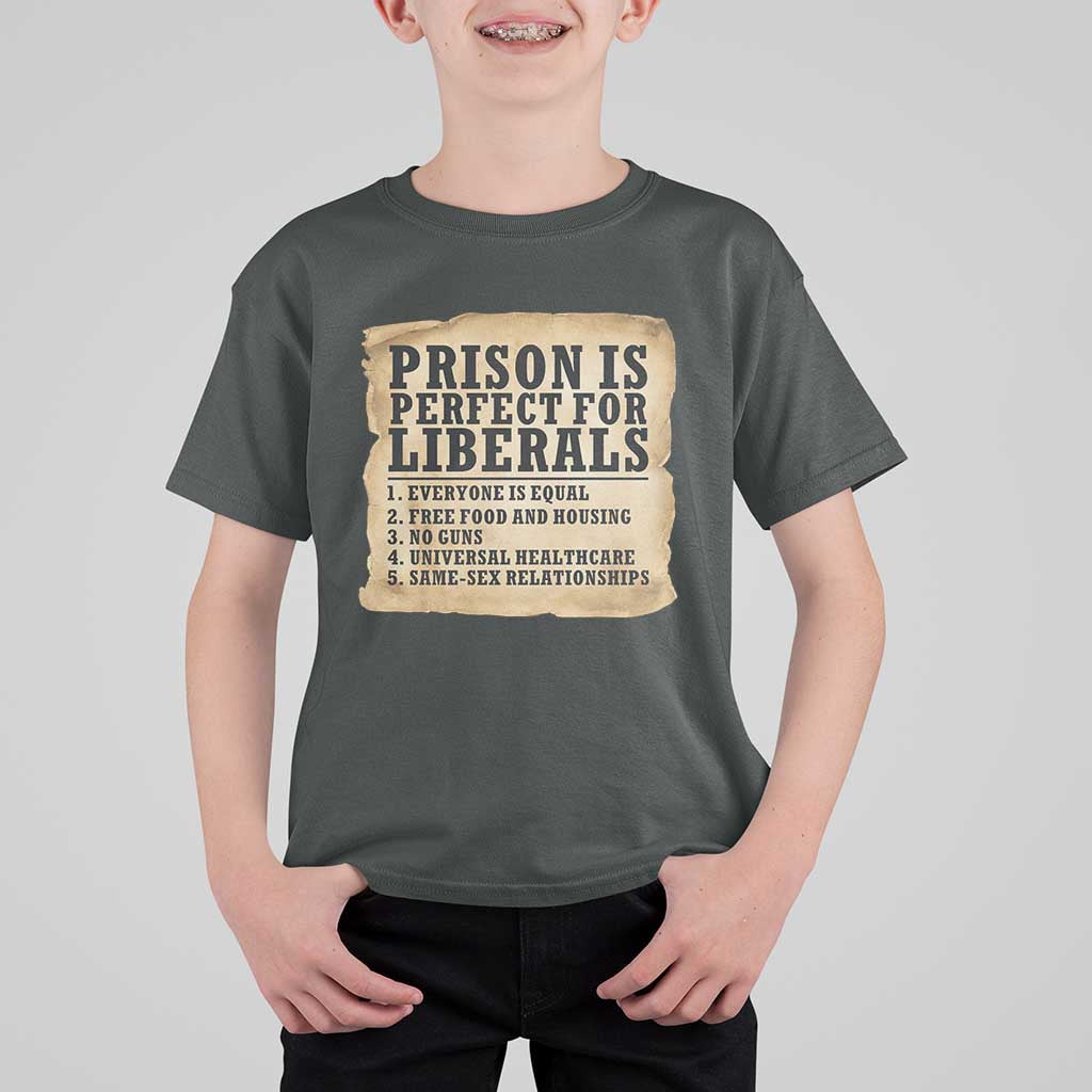 Vintage Prison Is Perfect For Liberals T Shirt For Kid Funny Political Graphic