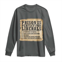 Vintage Prison Is Perfect For Liberals Long Sleeve Shirt Funny Political Graphic