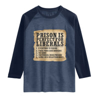 Vintage Prison Is Perfect For Liberals Raglan Shirt Funny Political Graphic