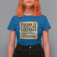 Vintage Prison Is Perfect For Liberals T Shirt For Women Funny Political Graphic