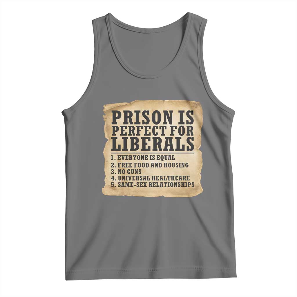 Vintage Prison Is Perfect For Liberals Tank Top Funny Political Graphic