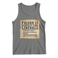 Vintage Prison Is Perfect For Liberals Tank Top Funny Political Graphic