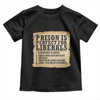 Vintage Prison Is Perfect For Liberals Toddler T Shirt Funny Political Graphic