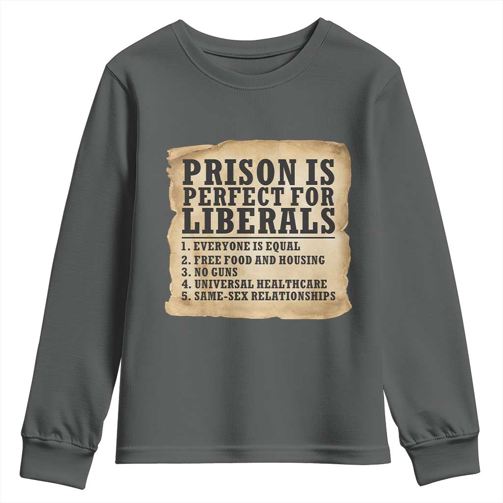 Vintage Prison Is Perfect For Liberals Youth Sweatshirt Funny Political Graphic