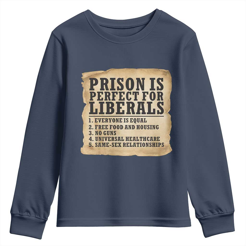 Vintage Prison Is Perfect For Liberals Youth Sweatshirt Funny Political Graphic
