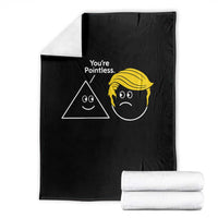 Funny Political Geometry Joke Throw Blanket Youre Pointless Graphic