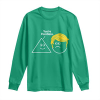 Funny Political Geometry Joke Long Sleeve Shirt Youre Pointless Graphic