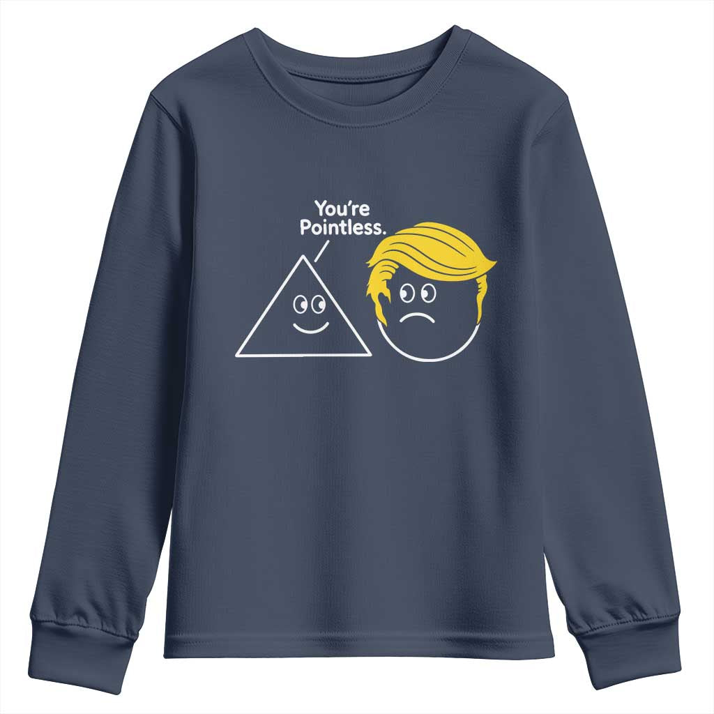 Funny Political Geometry Joke Youth Sweatshirt Youre Pointless Graphic
