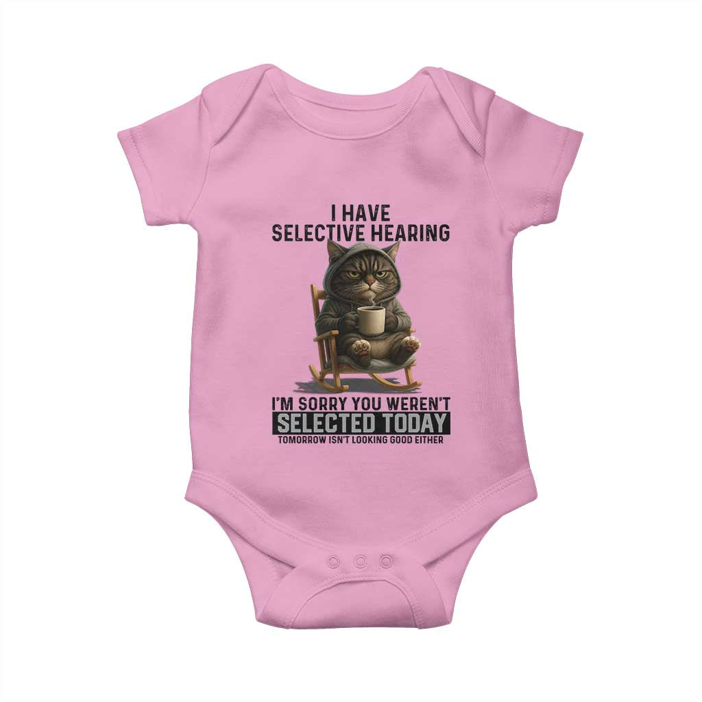 Funny Cat Baby Onesie I Have Selective Hearing Sorry You Were Not Selected - Wonder Print Shop