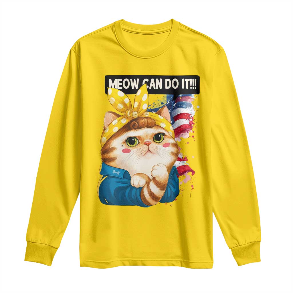 Meow Can Do It Long Sleeve Shirt Funny Feminist Cat Lover Gift - Wonder Print Shop