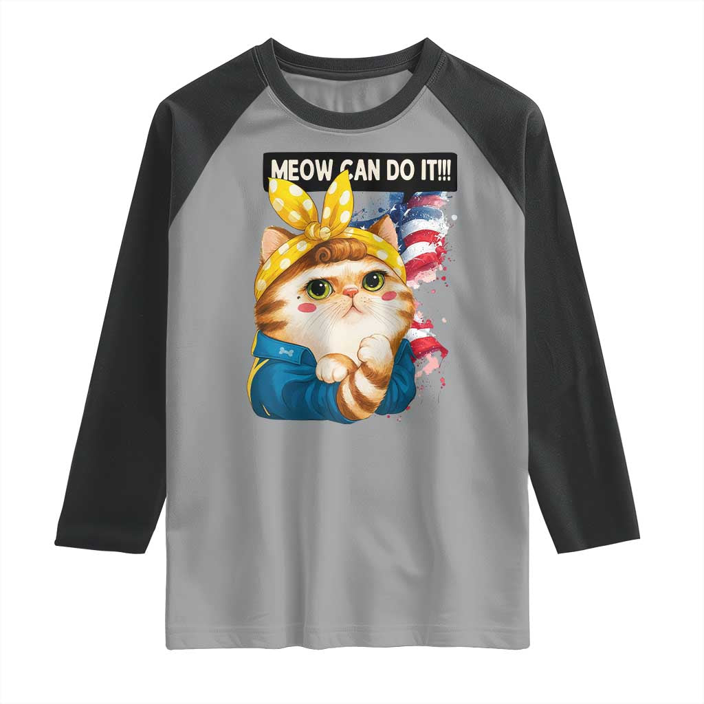 Meow Can Do It Raglan Shirt Funny Feminist Cat Lover Gift - Wonder Print Shop