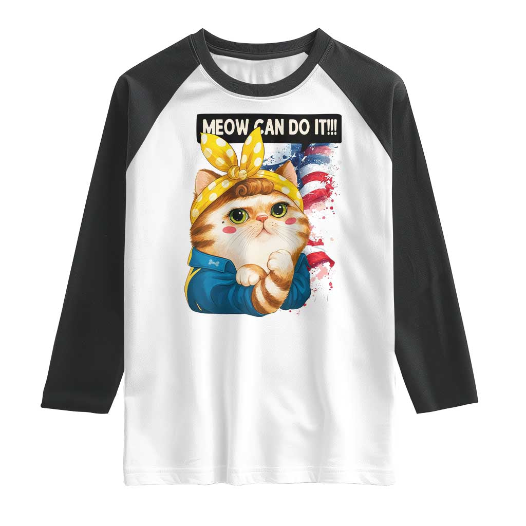 Meow Can Do It Raglan Shirt Funny Feminist Cat Lover Gift - Wonder Print Shop