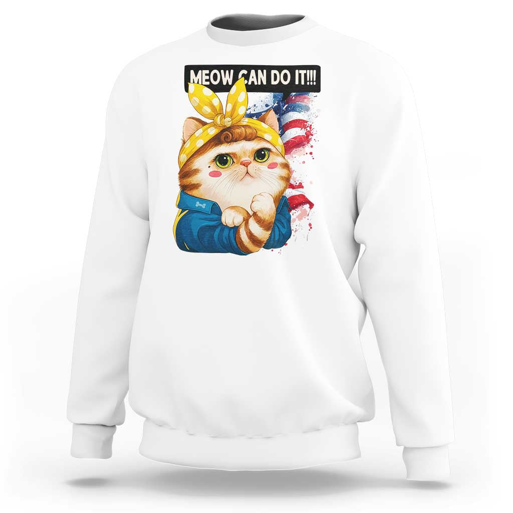 Meow Can Do It Sweatshirt Funny Feminist Cat Lover Gift - Wonder Print Shop