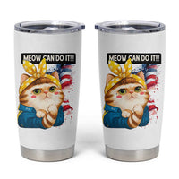Meow Can Do It Tumbler Cup Funny Feminist Cat Lover Gift