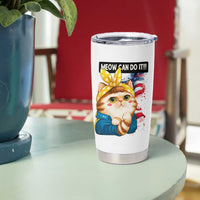 Meow Can Do It Tumbler Cup Funny Feminist Cat Lover Gift