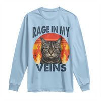 Cat Meme Long Sleeve Shirt Funny Rage In My Veins Sarcastic Animal Humor - Wonder Print Shop