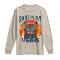 Cat Meme Long Sleeve Shirt Funny Rage In My Veins Sarcastic Animal Humor - Wonder Print Shop