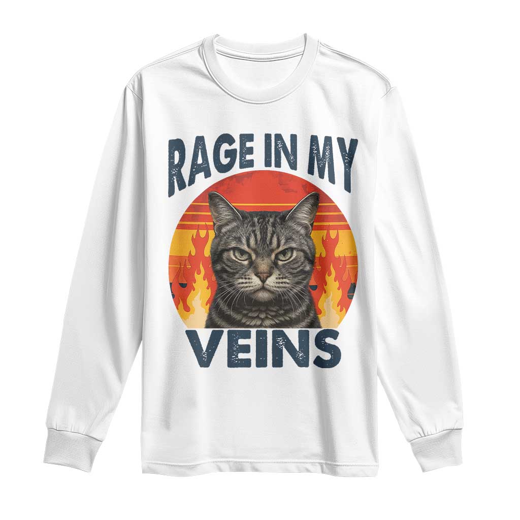 Cat Meme Long Sleeve Shirt Funny Rage In My Veins Sarcastic Animal Humor - Wonder Print Shop