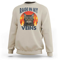 Cat Meme Sweatshirt Funny Rage In My Veins Sarcastic Animal Humor - Wonder Print Shop