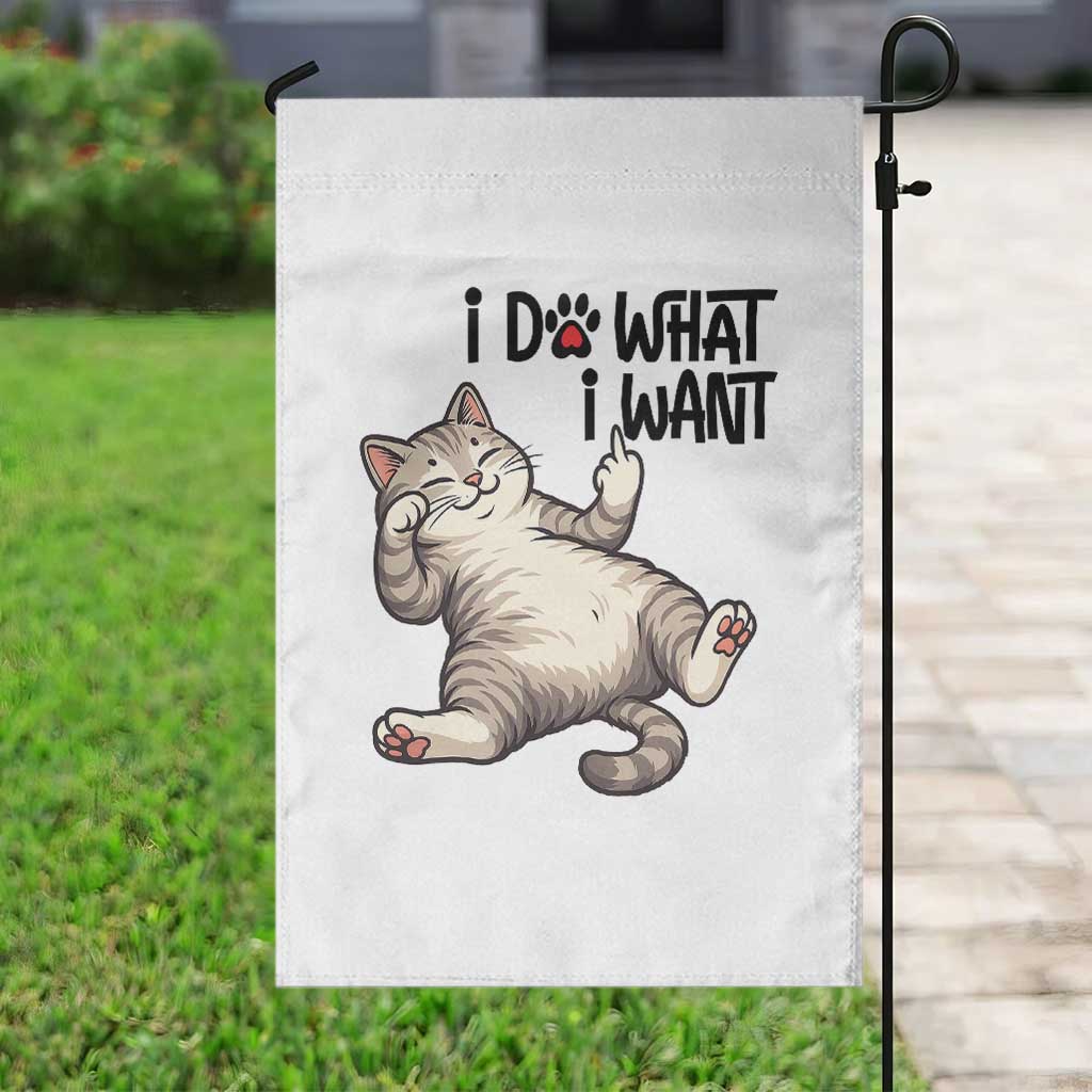 Cat Lover Garden Flag Funny I Do What I Want - Wonder Print Shop