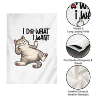 Cat Lover Garden Flag Funny I Do What I Want - Wonder Print Shop