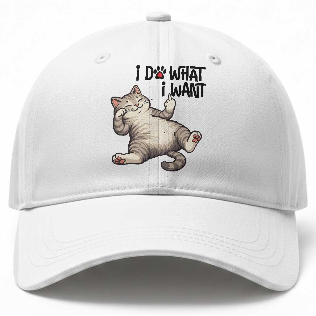Cat Lover Baseball Cap Funny I Do What I Want