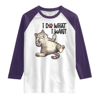 Cat Lover Raglan Shirt Funny I Do What I Want - Wonder Print Shop