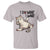 Cat Lover T Shirt Funny I Do What I Want - Wonder Print Shop