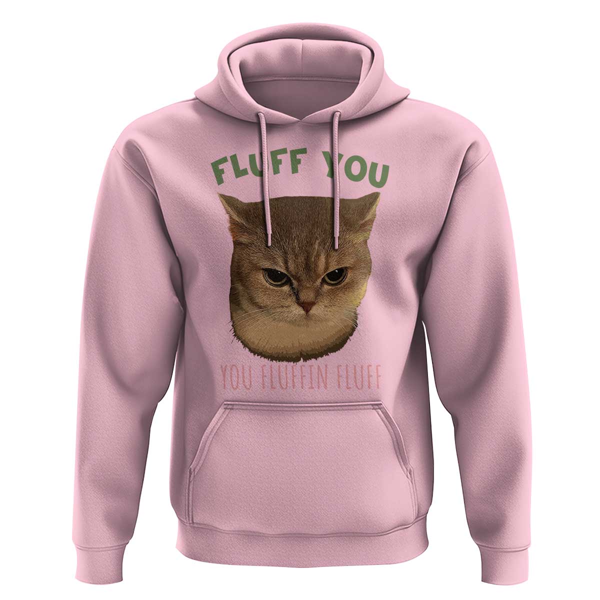 Cat Meme Hoodie Funny Fluff You You Fluffin Fluff Cat Lover - Wonder Print Shop