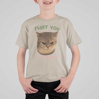 Cat Meme T Shirt For Kid Funny Fluff You You Fluffin Fluff Cat Lover - Wonder Print Shop
