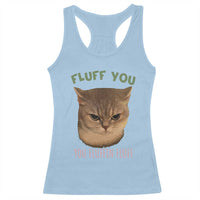 Cat Meme Racerback Tank Top Funny Fluff You You Fluffin Fluff Cat Lover - Wonder Print Shop