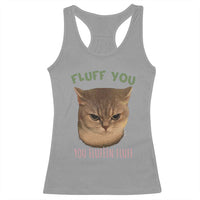 Cat Meme Racerback Tank Top Funny Fluff You You Fluffin Fluff Cat Lover - Wonder Print Shop