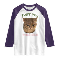 Cat Meme Raglan Shirt Funny Fluff You You Fluffin Fluff Cat Lover - Wonder Print Shop
