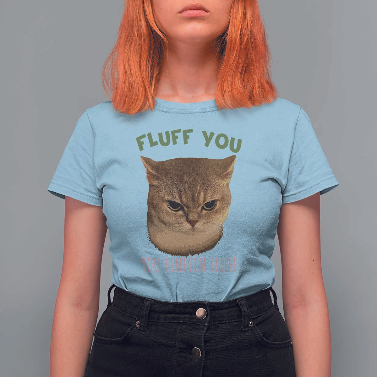 Cat Meme T Shirt For Women Funny Fluff You You Fluffin Fluff Cat Lover - Wonder Print Shop