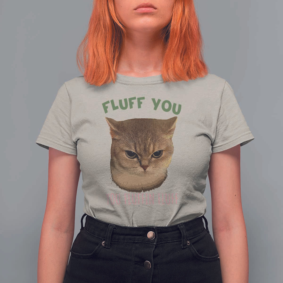 Cat Meme T Shirt For Women Funny Fluff You You Fluffin Fluff Cat Lover - Wonder Print Shop