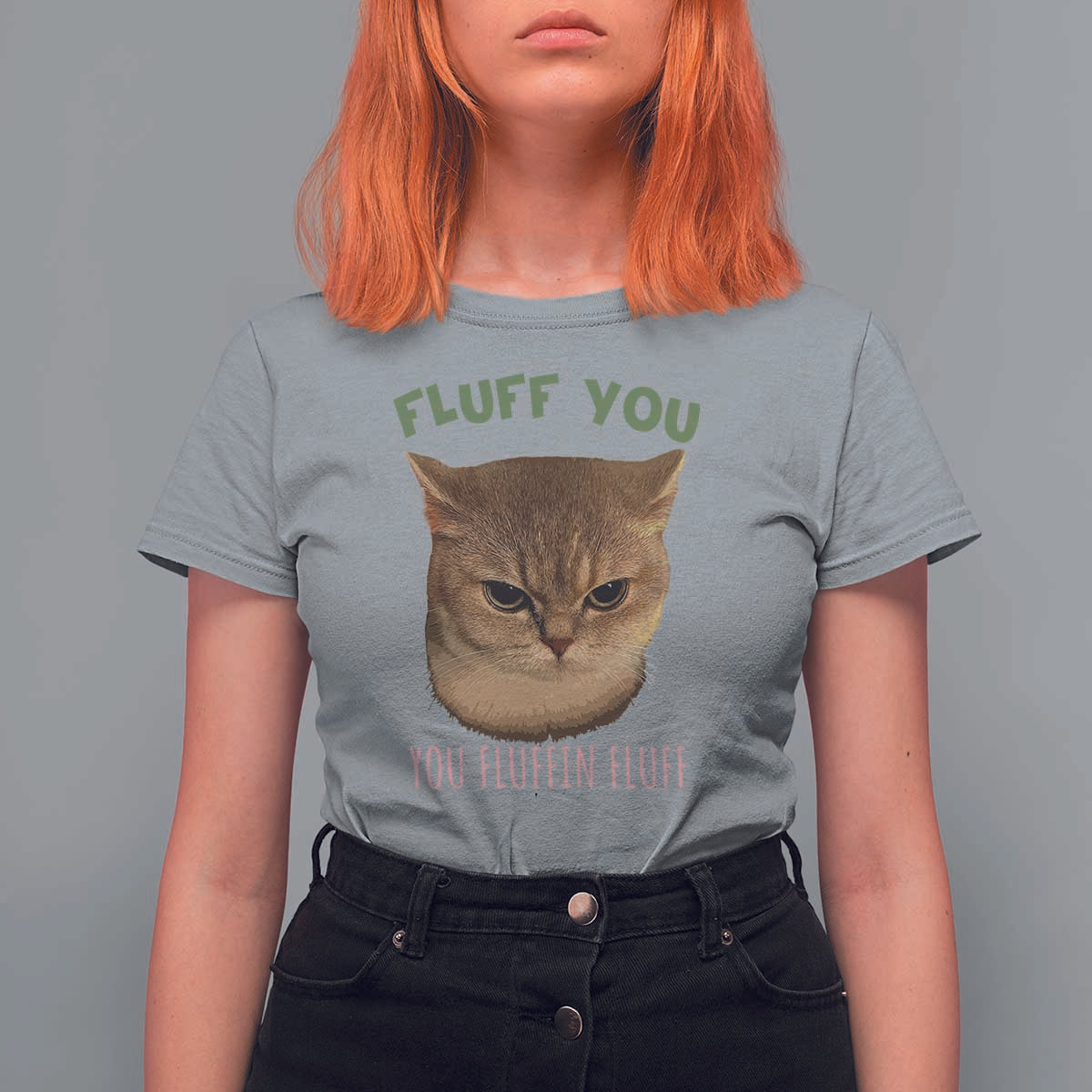Cat Meme T Shirt For Women Funny Fluff You You Fluffin Fluff Cat Lover - Wonder Print Shop