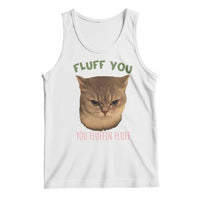 Cat Meme Tank Top Funny Fluff You You Fluffin Fluff Cat Lover - Wonder Print Shop