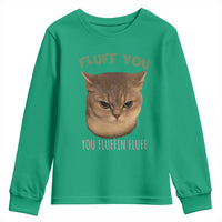 Cat Meme Youth Sweatshirt Funny Fluff You You Fluffin Fluff Cat Lover - Wonder Print Shop