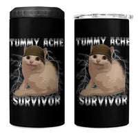 Tummy Ache Survivor 4 in 1 Can Cooler Tumbler Cat Meme Humor Gift