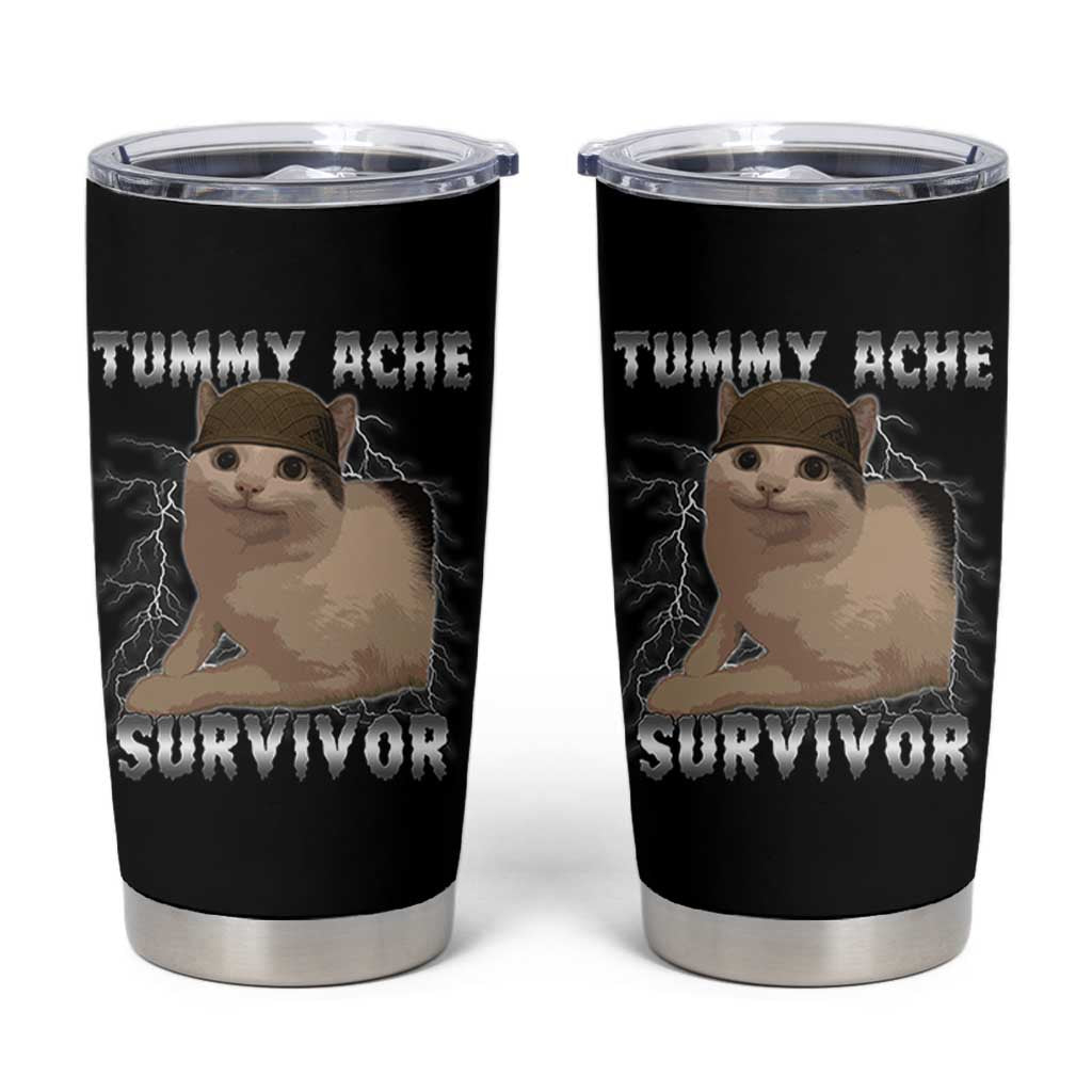 Tummy Ache Survivor Tumbler Cup Cat Meme Humor Gift