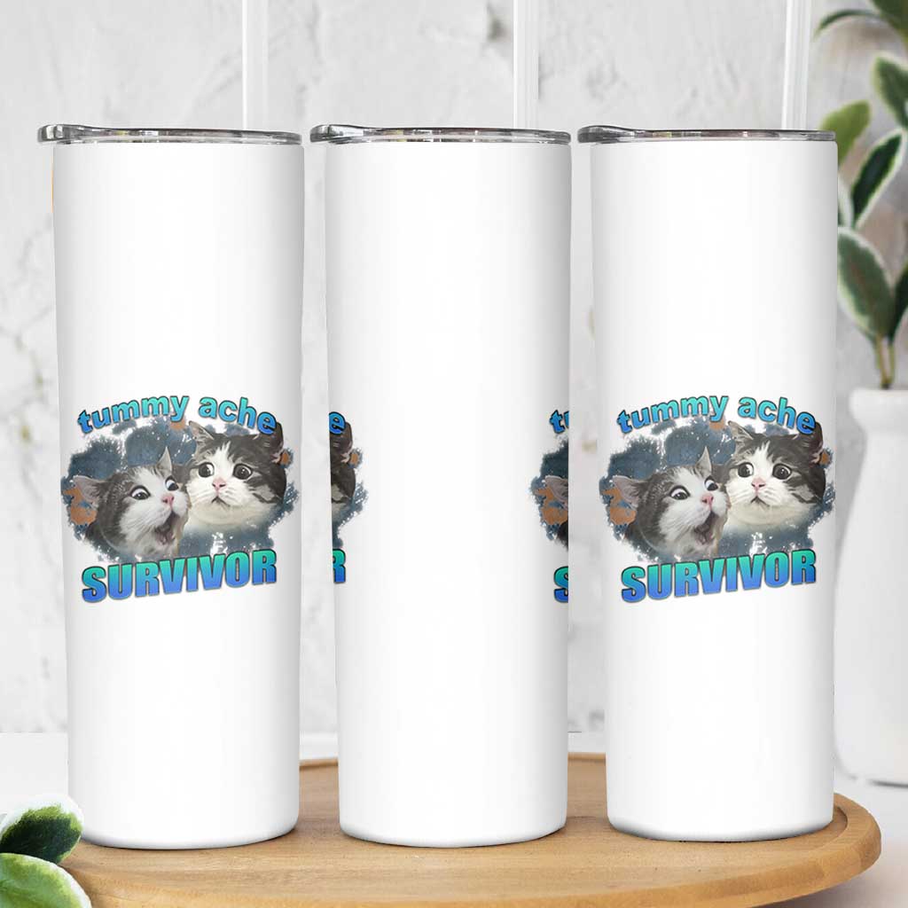 Tummy Ache Survivor Skinny Tumbler Funny Cat Meme For Cat Lover