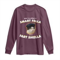 Funny Cat Farts Meme Long Sleeve Shirt You're Either A Smart Fella Or A Fart Smella - Wonder Print Shop