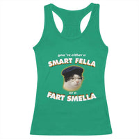 Funny Cat Farts Meme Racerback Tank Top You're Either A Smart Fella Or A Fart Smella - Wonder Print Shop