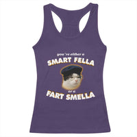 Funny Cat Farts Meme Racerback Tank Top You're Either A Smart Fella Or A Fart Smella - Wonder Print Shop